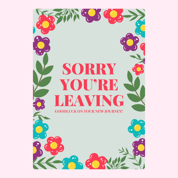 Sorry You Are Leaving