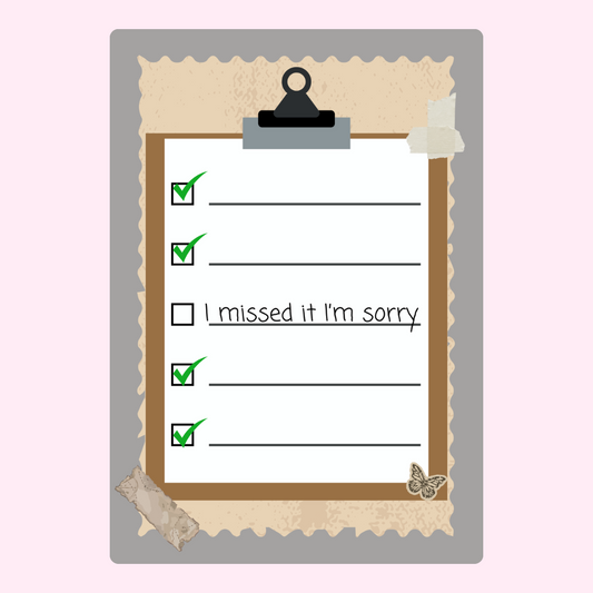 Completed checklist with I missed it apology