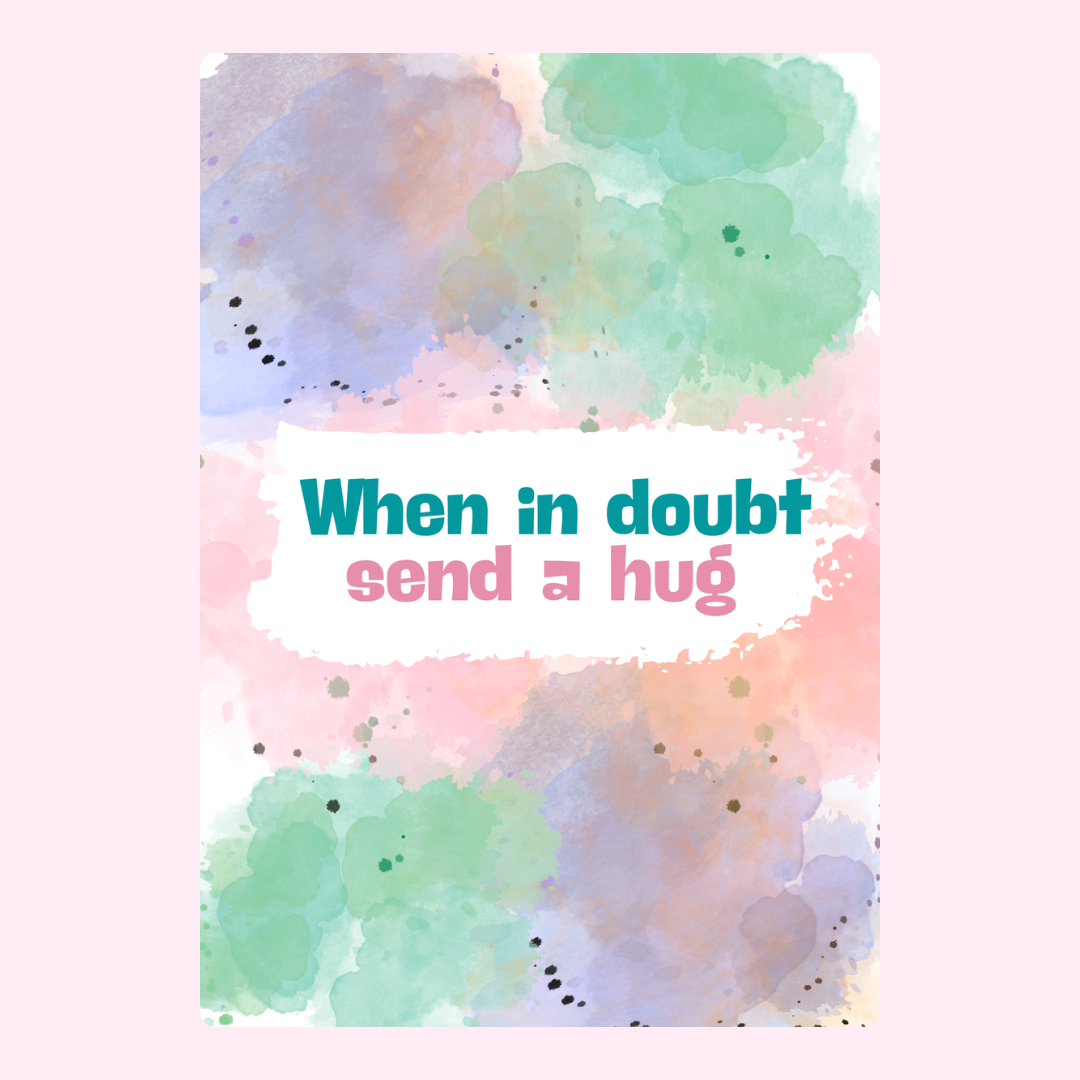 When in doubt send a hug watercolor art