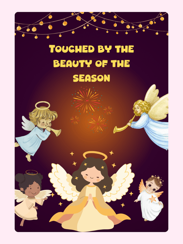 Christmas angels design, Touched by the Beauty of the Season