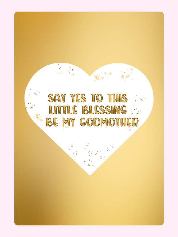 Godmother proposal card with gold background and heart.