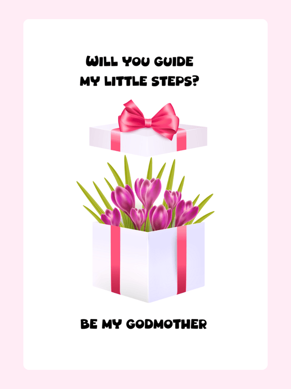 Godmother proposal card with gift box and flowers.
