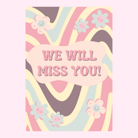 We Will Miss You