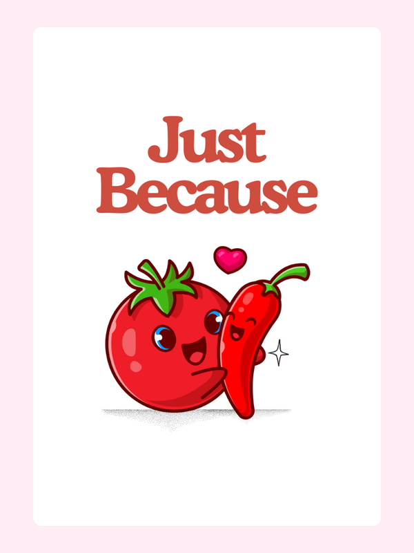 Just Because card with tomato and chili pepper.