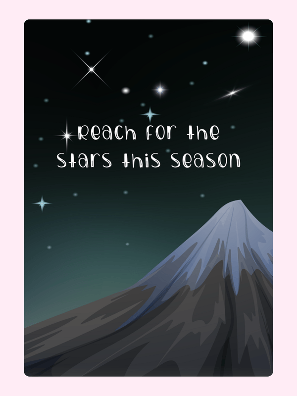 Reach for the stars this season design