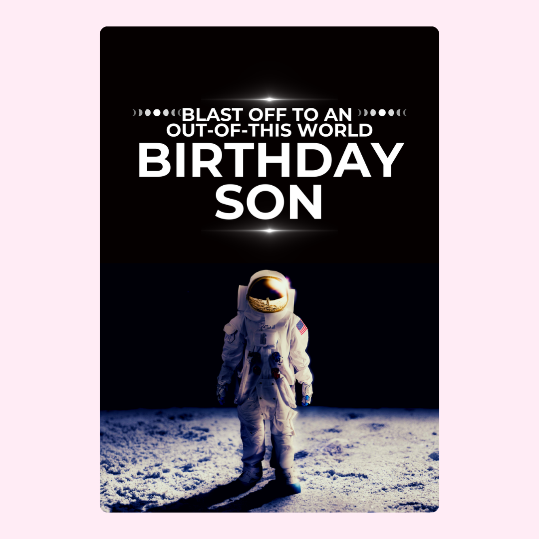 Birthday card for son with astronaut and blast off message.