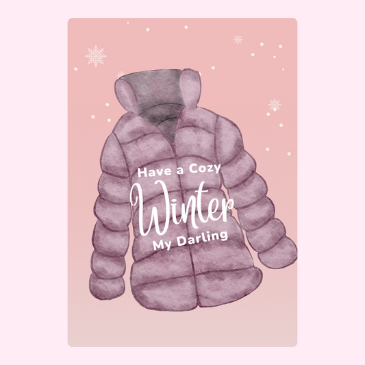 Cozy winter jacket illustration, Have a Cozy Winter My Darling - Design 41