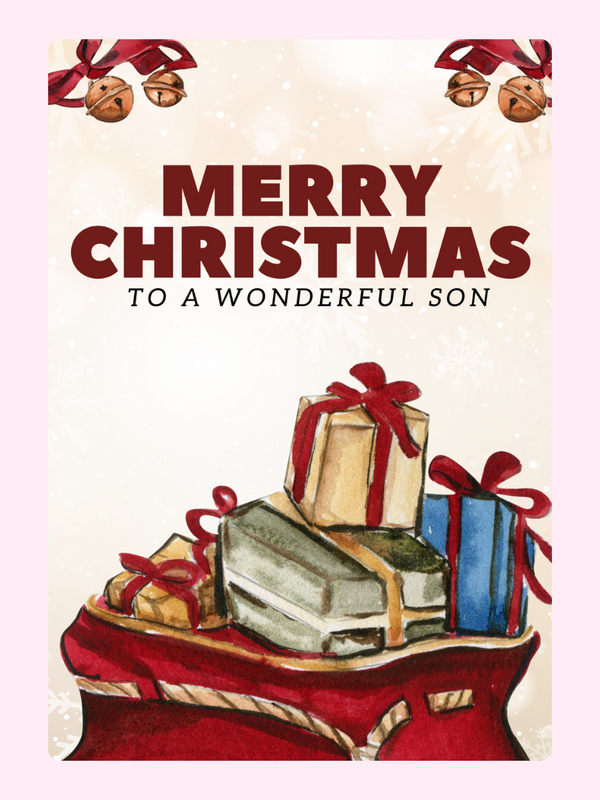 Merry Christmas to a wonderful son with gifts.