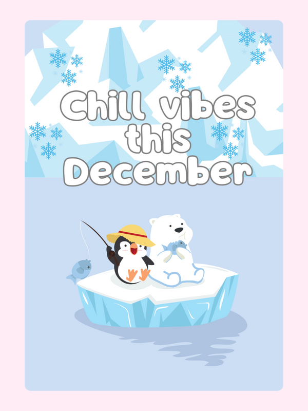 December chill vibes graphic with penguin and polar bear on ice.