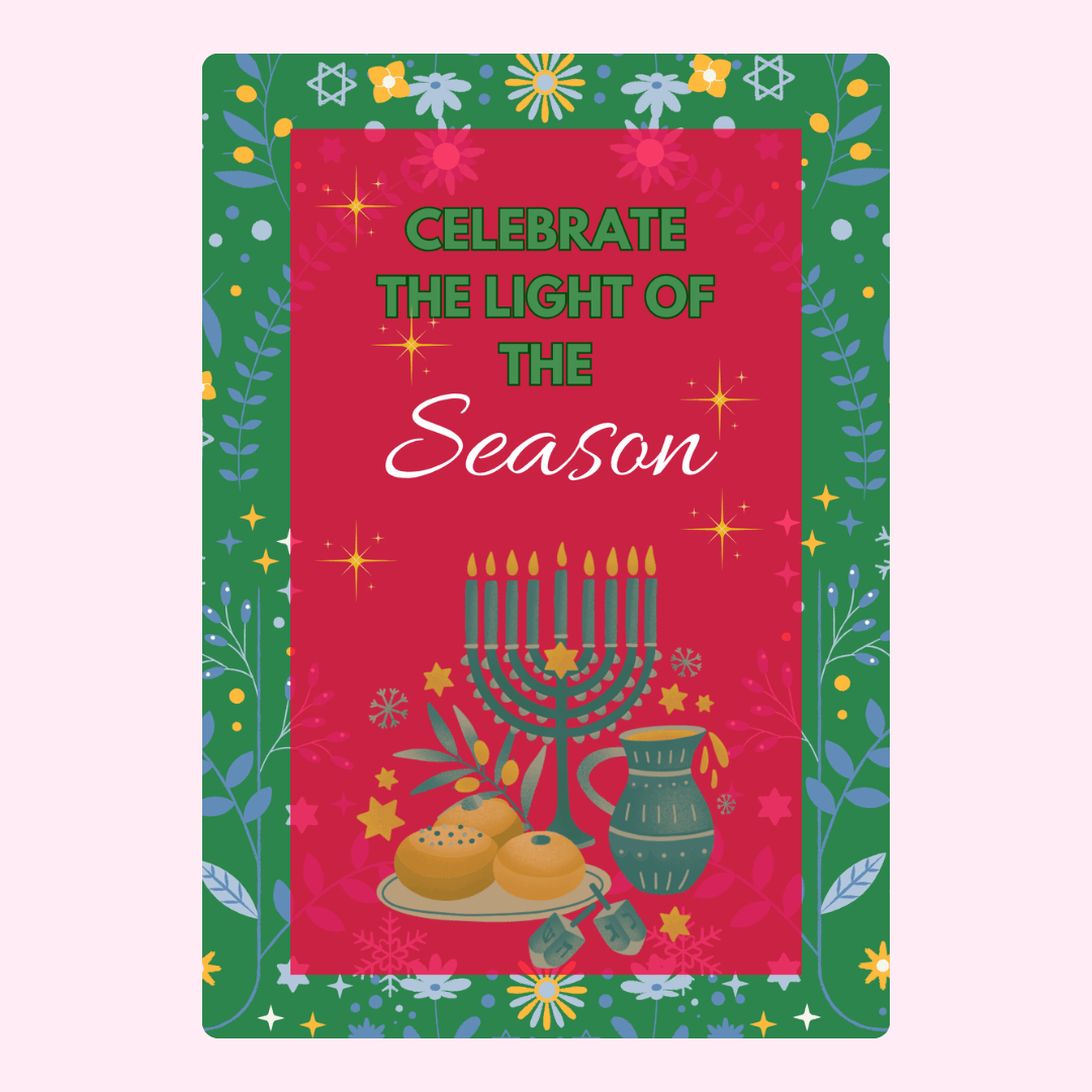 Celebrate the light of the season