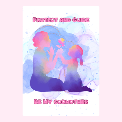 Protect and Guide, Be My Godmother