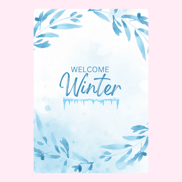 Welcome Winter