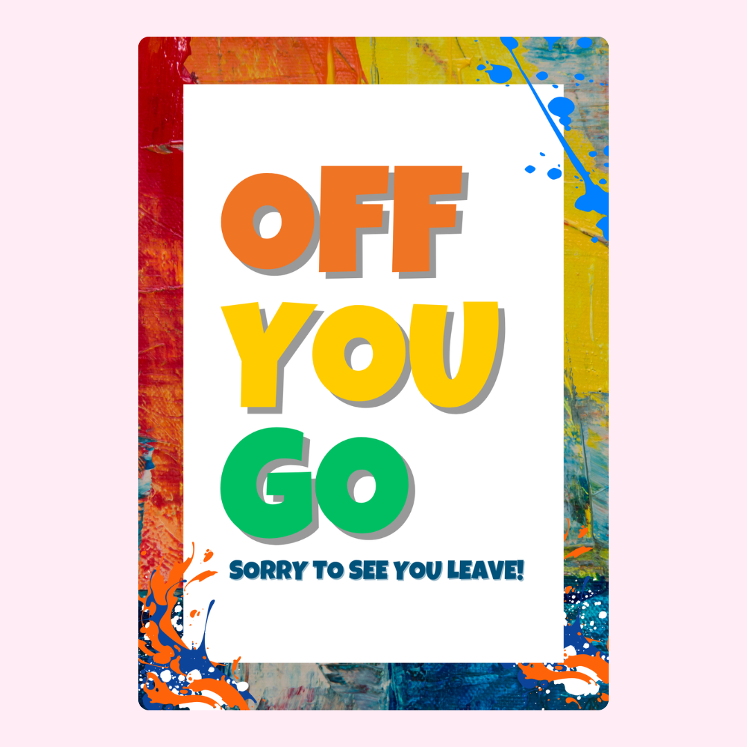 Off You Go sign, colorful design, Untitleddesign_6