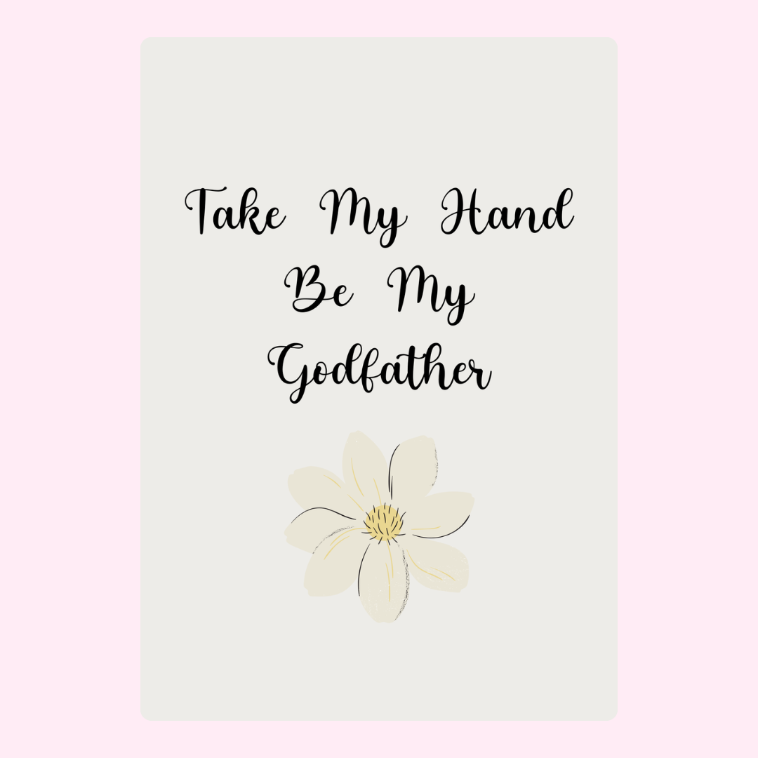 Godfather proposal card with flower design