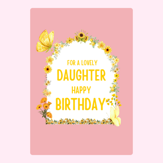 Birthday card for a lovely daughter with flowers and butterflies