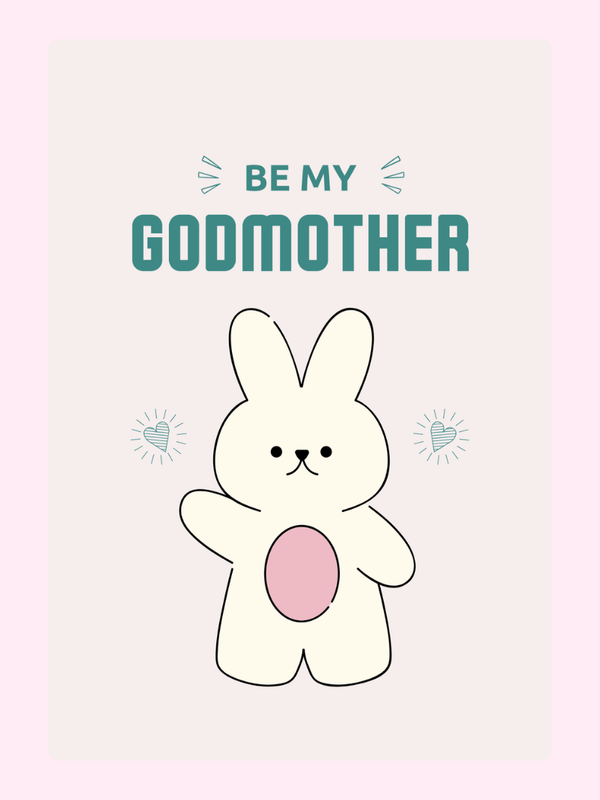 Be My Godmother card with bunny design