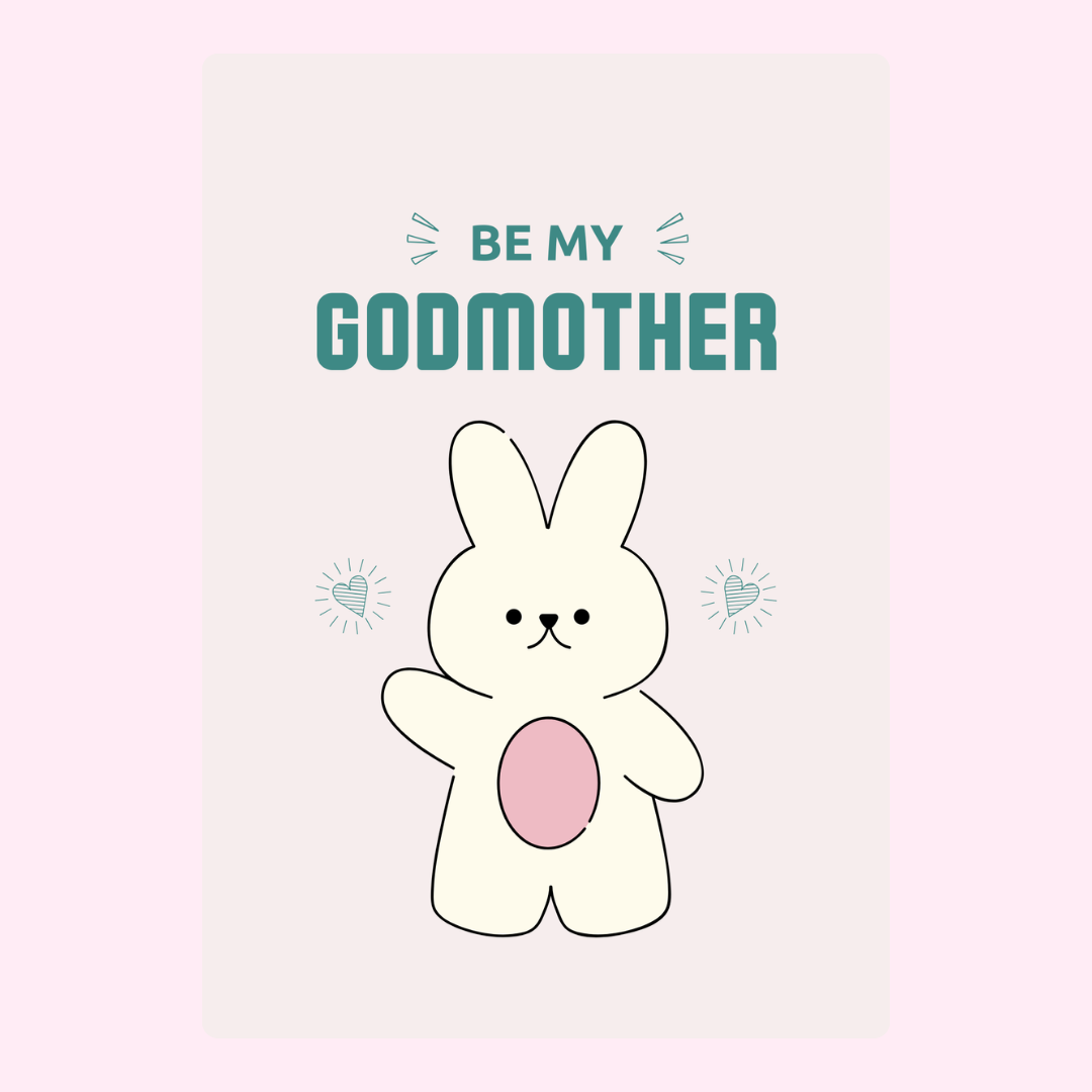 Be My Godmother card with bunny design
