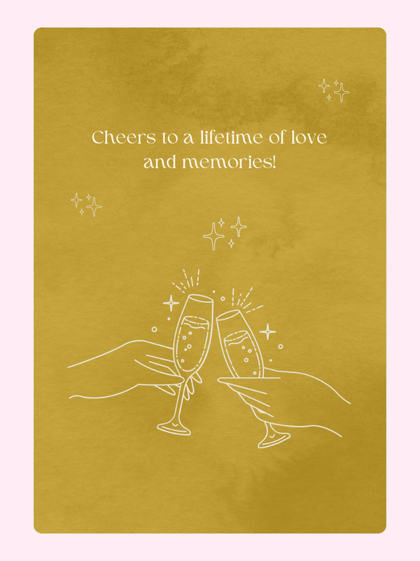 Cheers to a lifetime of love and memories!