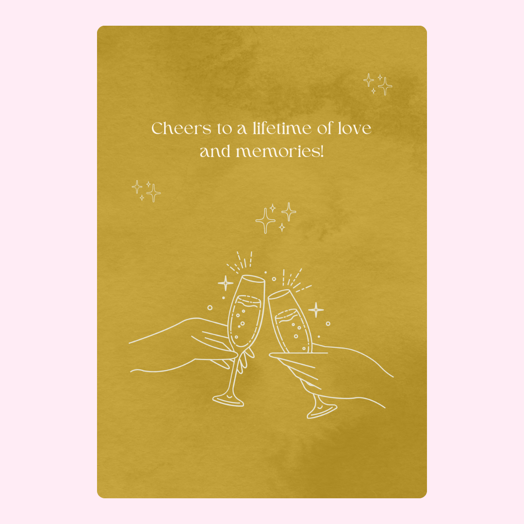Cheers to a lifetime of love and memories!