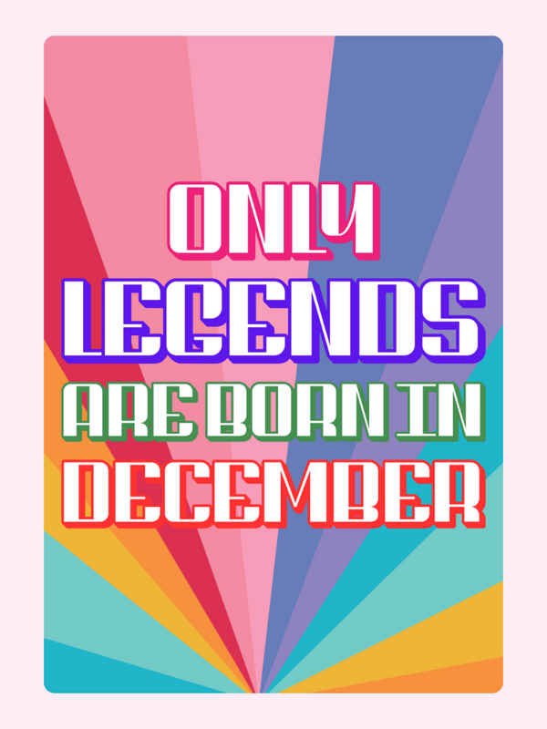 Legends Are Born In December Cake Card, birthday