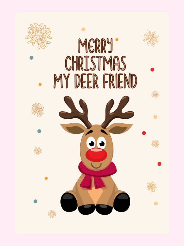 Christmas card with reindeer and Merry Christmas My Deer Friend