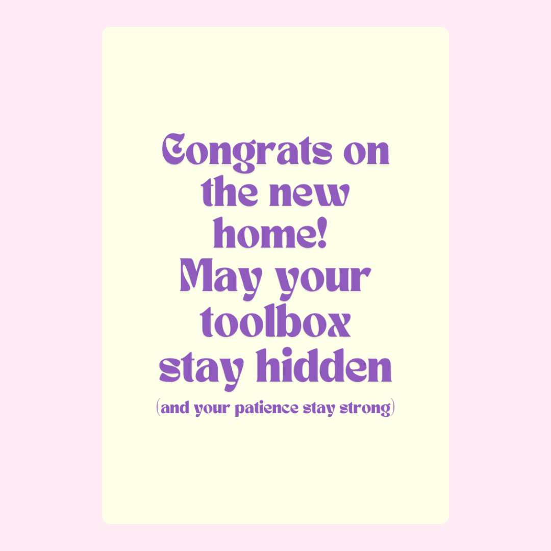 New home congrats card, May your toolbox stay hidden
