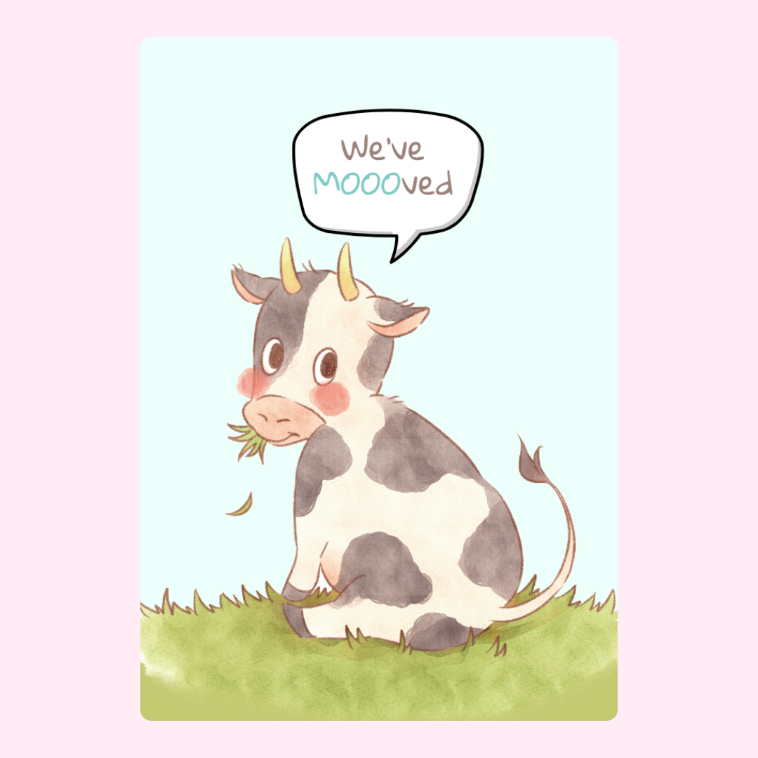 Cute cow illustration saying We've MOOOved - Untitleddesign_99