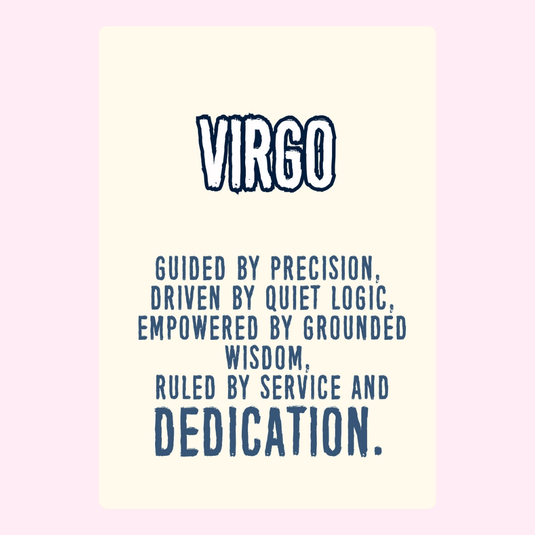 Virgo with traits: precision, logic, wisdom, dedication.