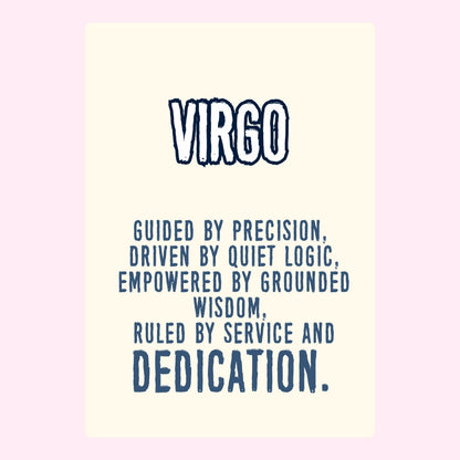 Virgo with traits: precision, logic, wisdom, dedication.