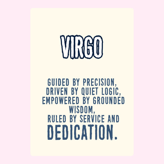 Virgo with traits: precision, logic, wisdom, dedication.