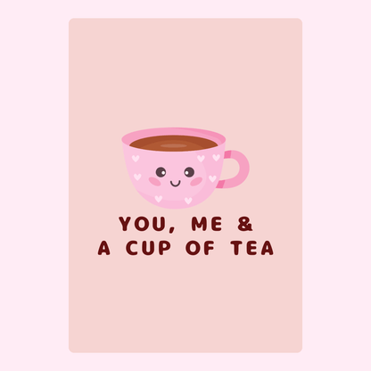 You, me & a cup of tea