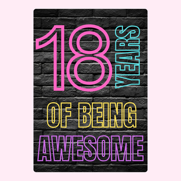 18 Years Of Being Awesome