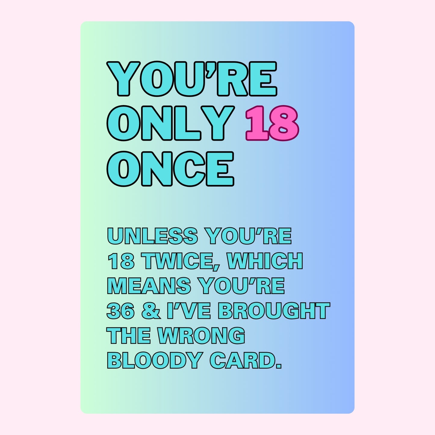 You're only 18 once - Website 2024