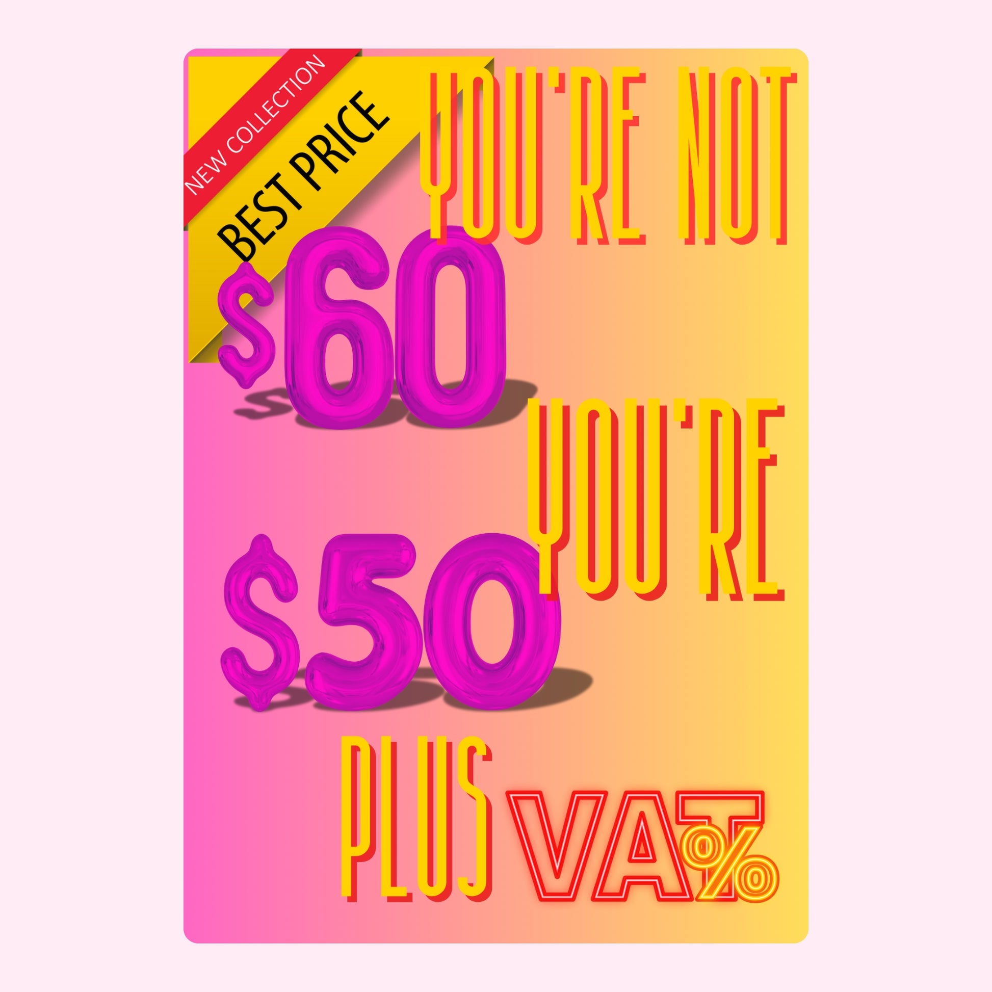 Best Price - $60 or $50 Plus VAT - August 22, 2024