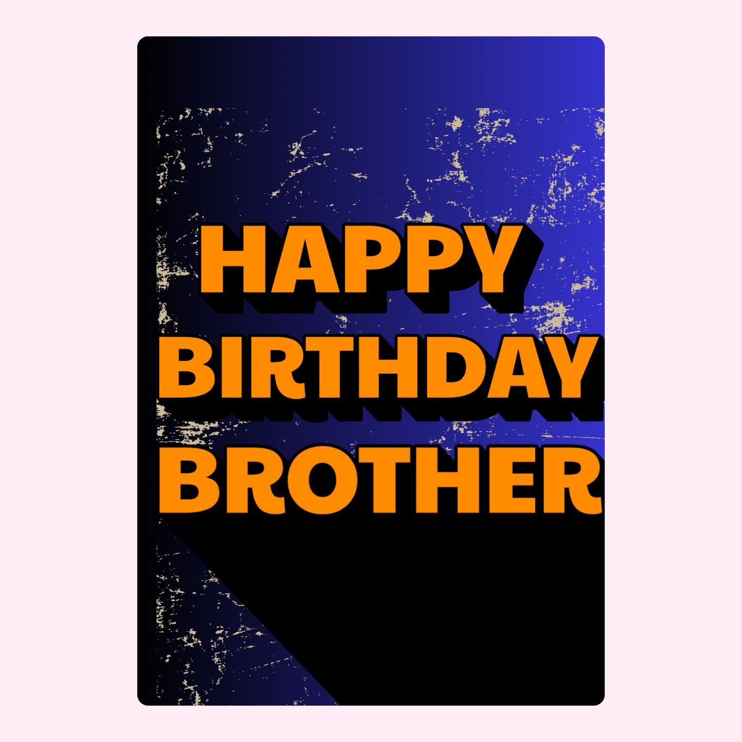 Happy Birthday Brother card, August 28, 2024
