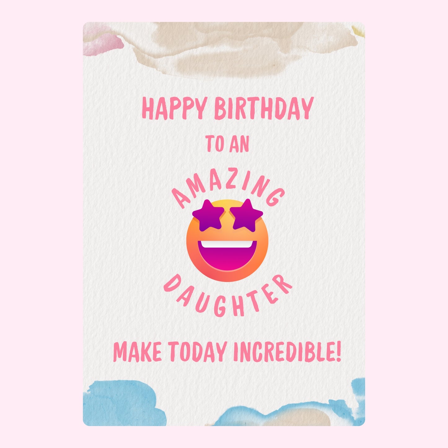 Happy Birthday card for amazing daughter, Website-2024-08-29