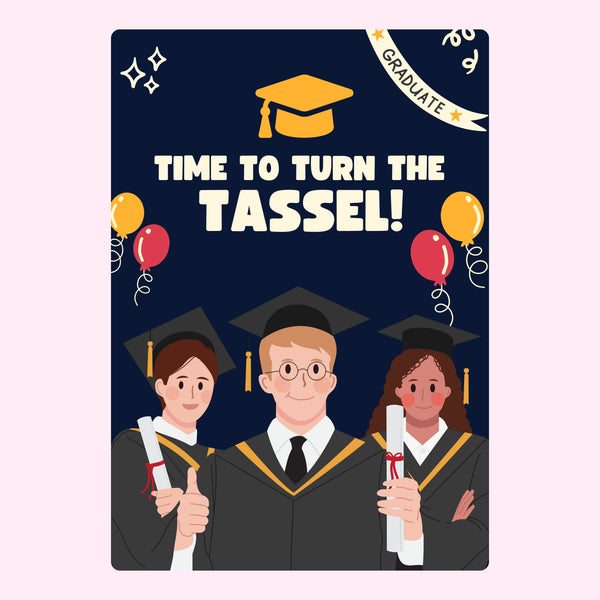 Time To Turn The Tassle!