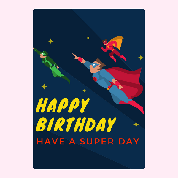 Have A Super Day