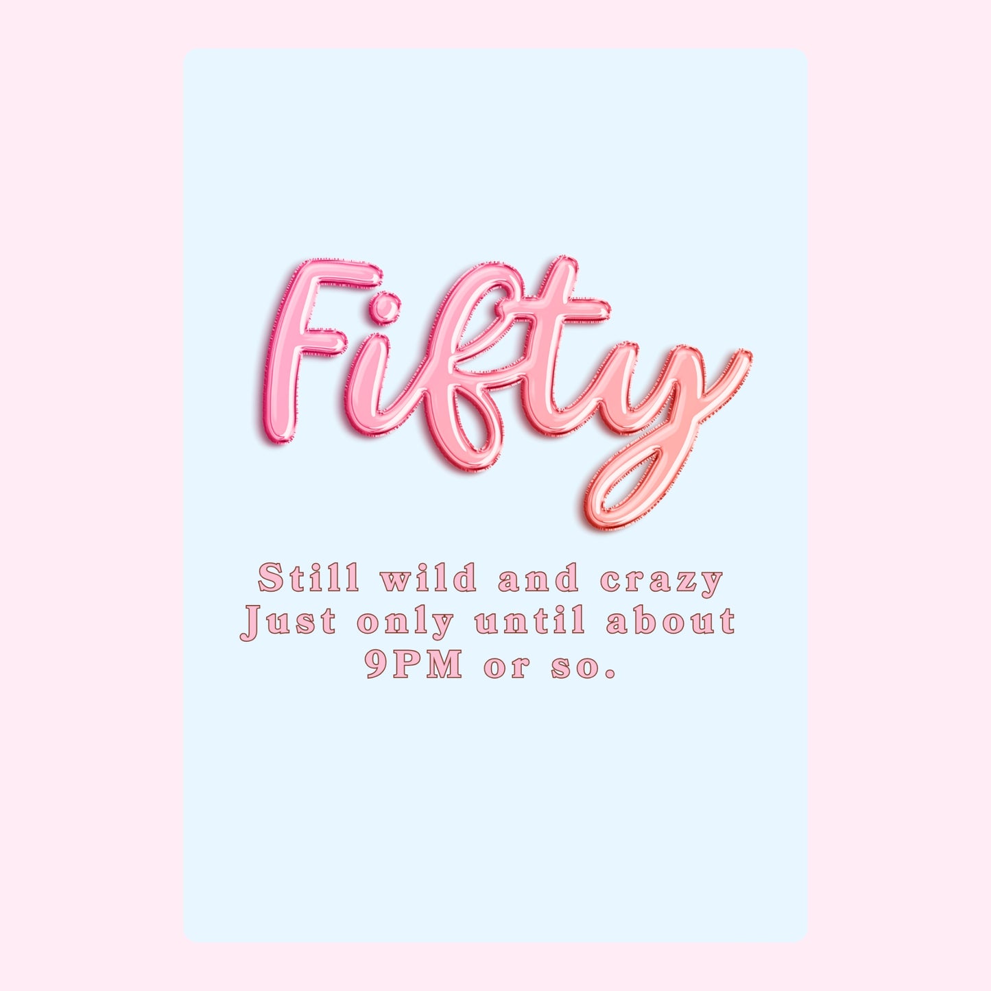 Fifty birthday celebration