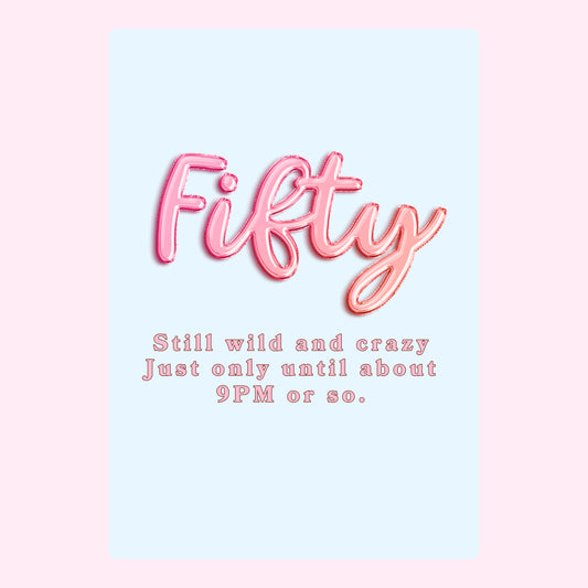 Fifty birthday celebration