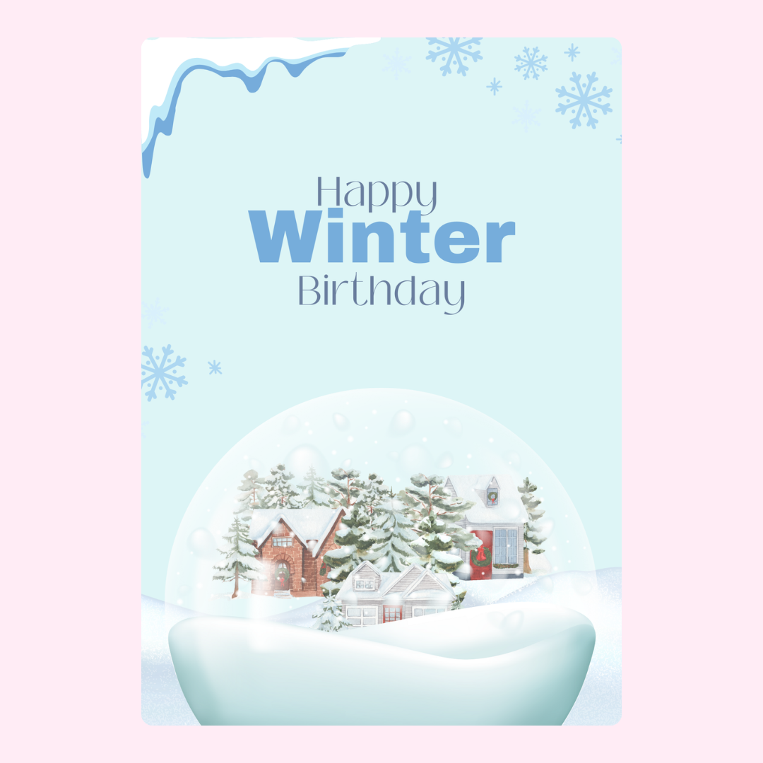 Winter birthday card with snow globe