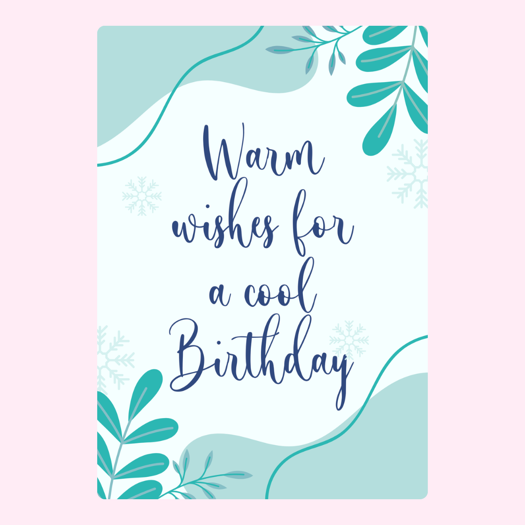 Winter birthday card with warm wishes.