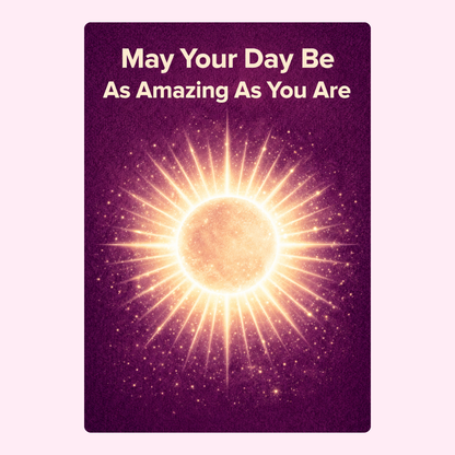 may your day be amazing greeting card design
