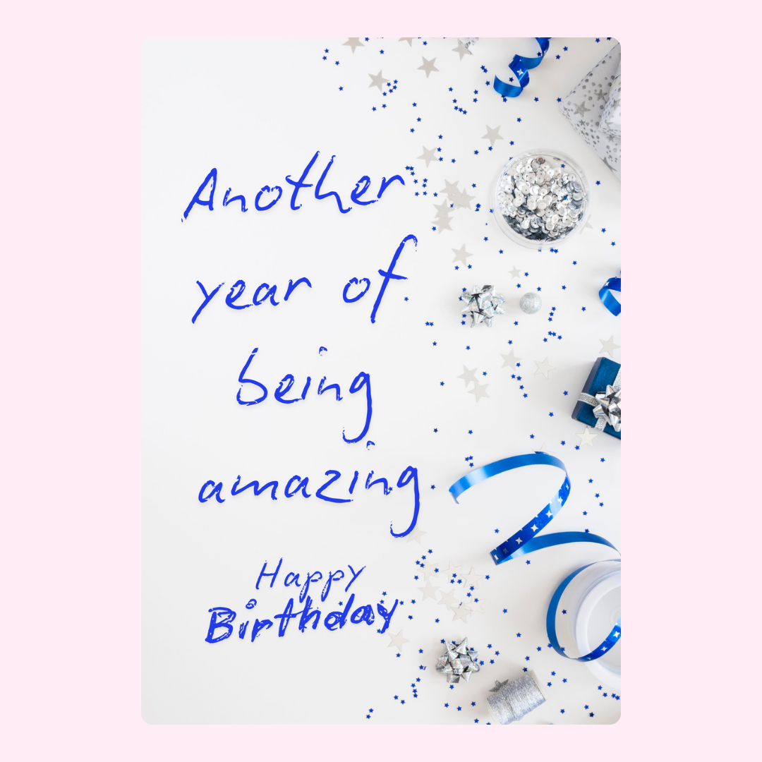 Another year of being amazing happy birthday card with blue handwritten text