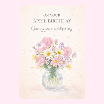 Delicate April birthday greeting card featuring a pastel flower bouquet in a glass vase with elegant typography