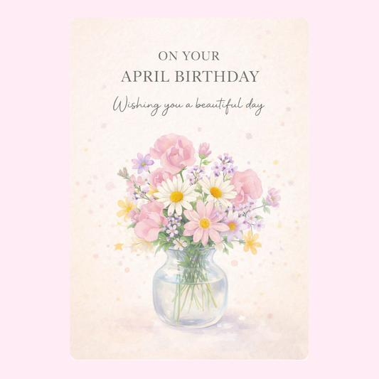 Delicate April birthday greeting card featuring a pastel flower bouquet in a glass vase with elegant typography