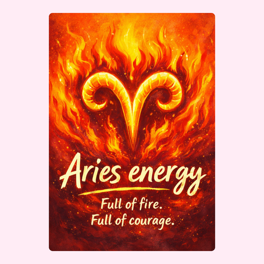 Fiery Aries zodiac birthday card with glowing ram symbol and quote about courage and fire