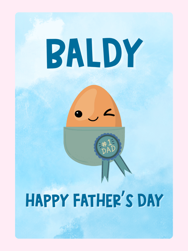 Funny Father's Day card with baldy egg design
