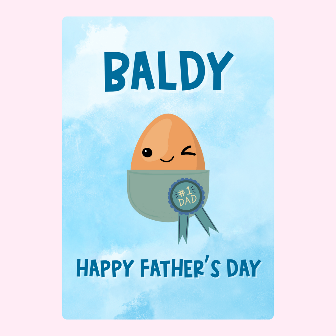 Funny Father's Day card with baldy egg design