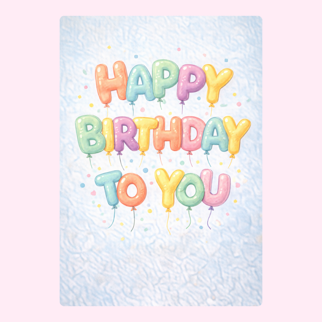 Happy birthday to you card with balloon letters